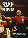 Give Me a Ring The Autobiography of Star Referee Mickey Vann by Mickey Vann eBook
